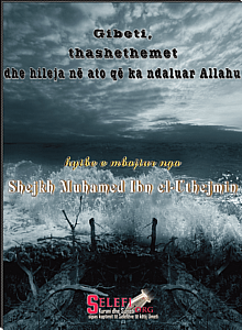 Gibeti, thashethemet dhe hileja në ato që ka ndaluar Allahu